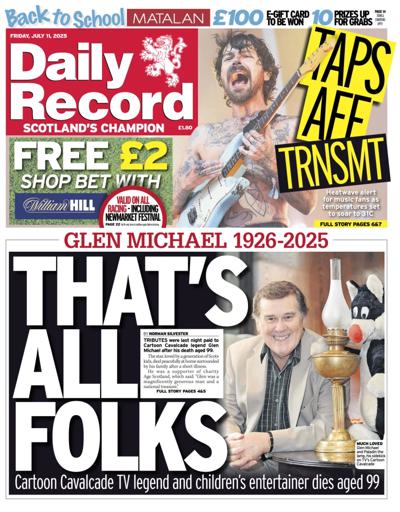 Daily Record Newspaper Front Page (UK) for 11 July 2025