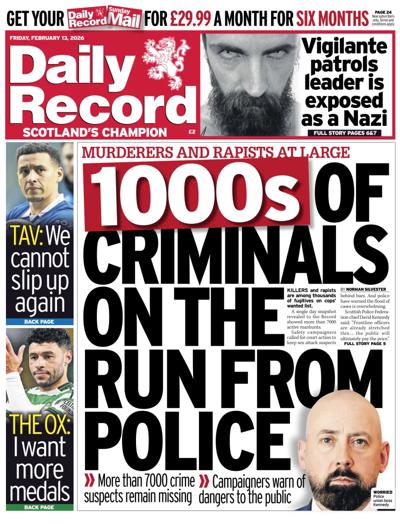 Daily Record Newspaper Front Page (UK) for 13 February 2026