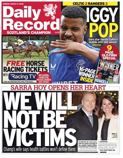 Daily Record Newspaper Front Page (UK) for 17 March 2025