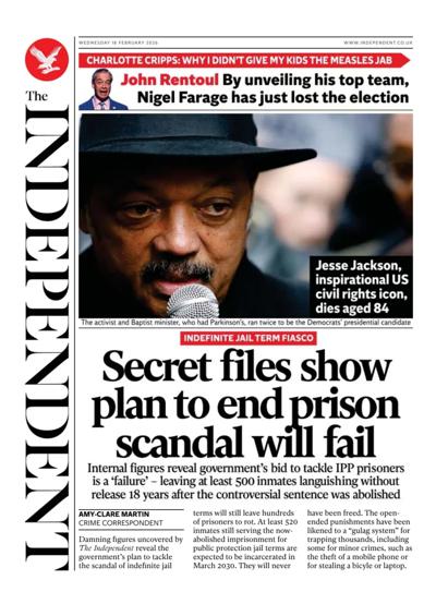 The Independent Newspaper Front Page (UK) for 18 February 2026