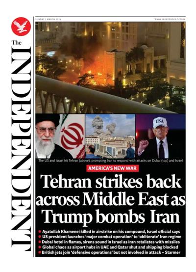 The Independent Newspaper Front Page (UK) for 1 March 2026